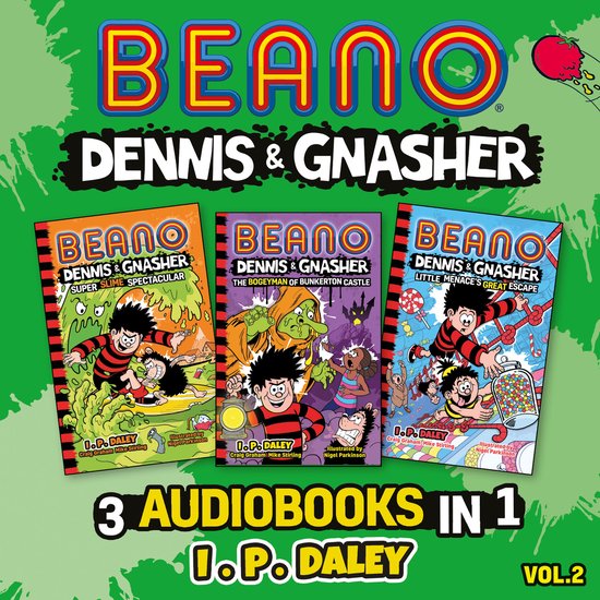 Beano Fiction- Beano Dennis & Gnasher – 3 Audiobooks in 1: ... - cover