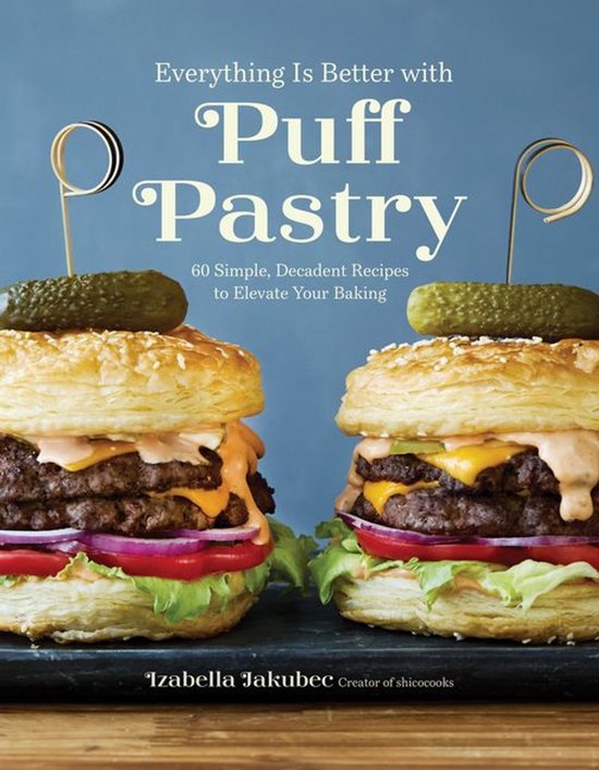 Everything Is Better with Puff Pastry - cover