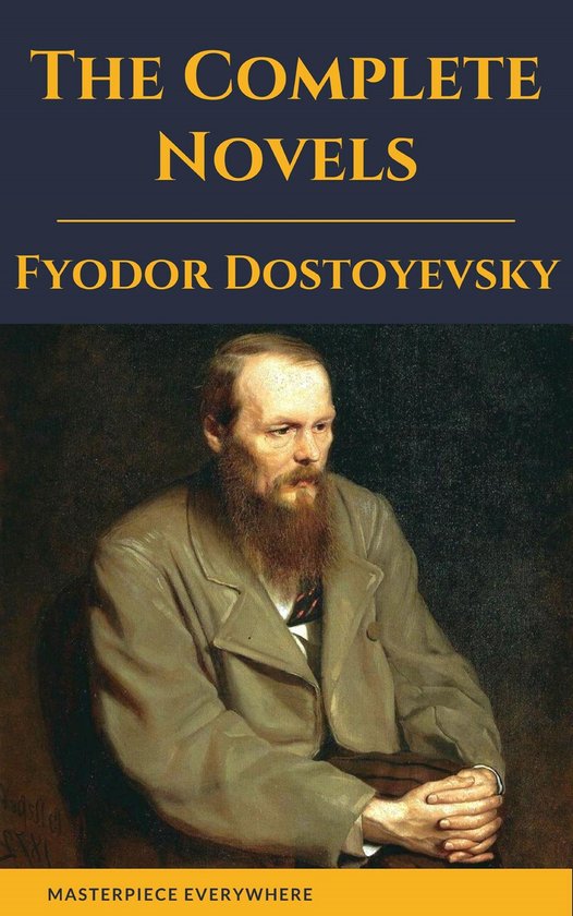 Fyodor Dostoyevsky: The Complete Novels - cover