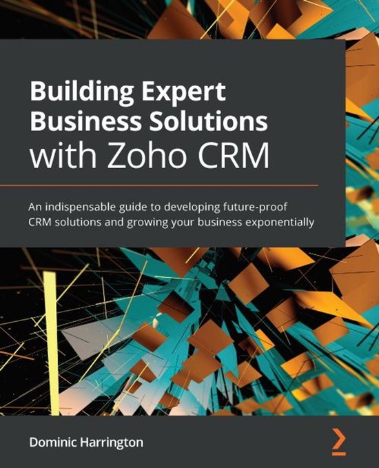 Building Expert Business Solutions with Zoho CRM - cover