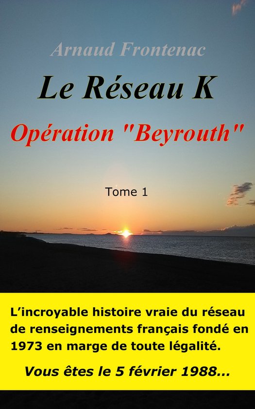 Le Réseau K 1 - Opération Beyrouth - cover