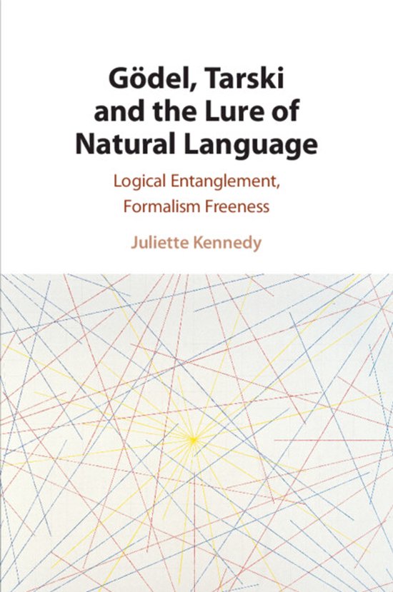 Gödel, Tarski and the Lure of Natural Language