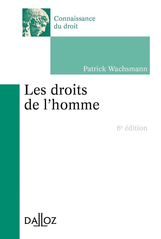 Connaissance du droit - droits de l'Homme (Les). 6e éd. - cover