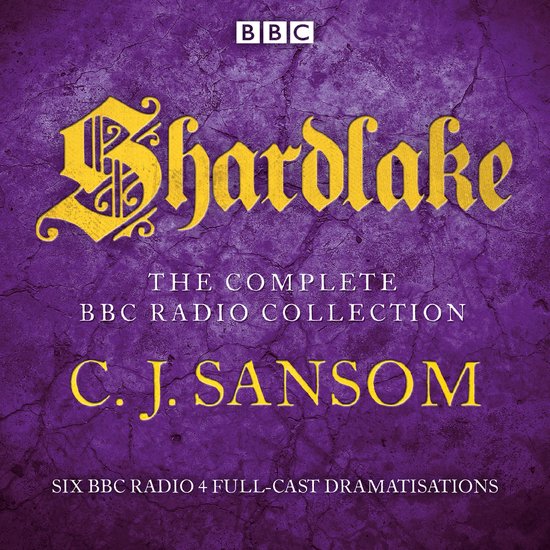 Shardlake: The Complete BBC Radio Collection - cover