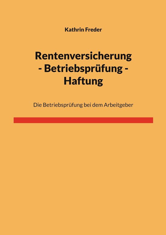 Rentenversicherung - Betriebsprüfung - Haftung - cover
