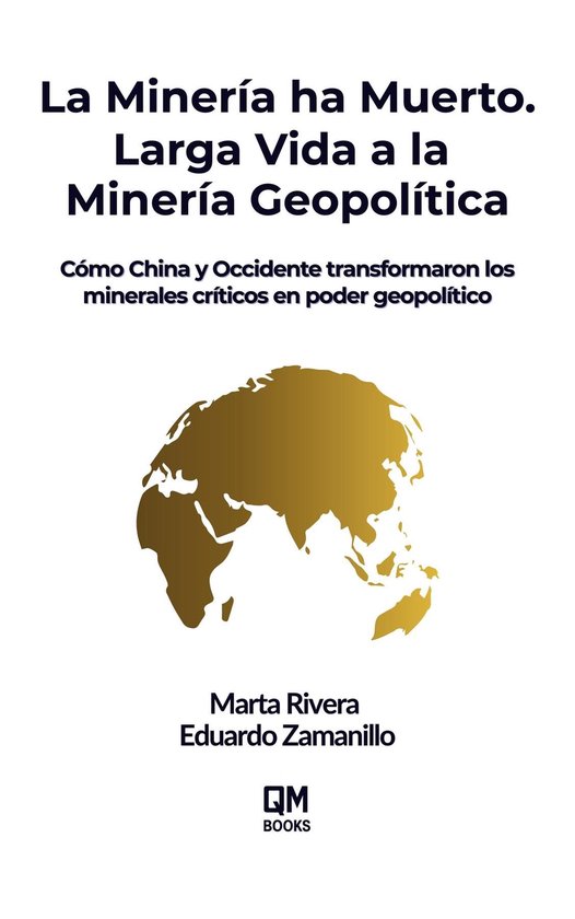 La Minería ha Muerto. Larga Vida a la Minería Geopolítica - cover