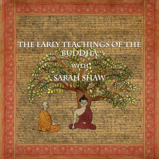 Illustratie van 'The Early Teachings of the Buddha with Sarah Shaw' onder een boom met twee zittende figuren.