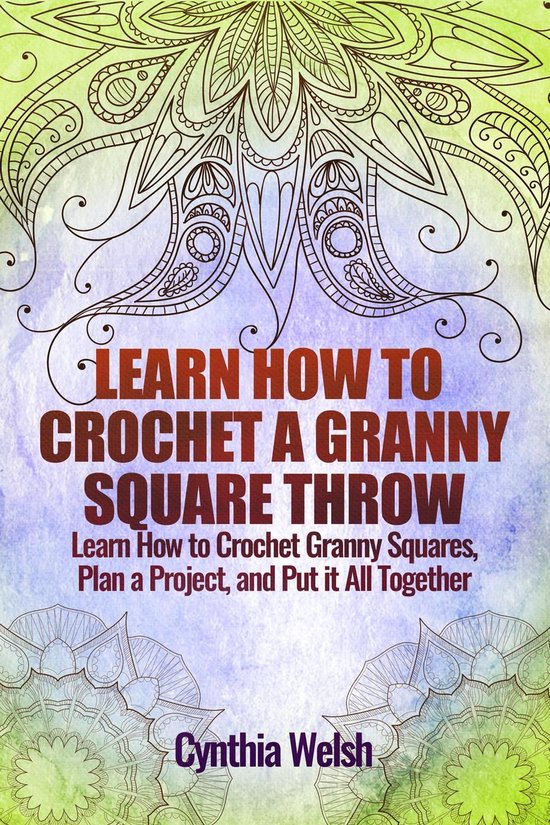 Learn How to Crochet a Granny Square Throw. Learn How to Cro ... - cover