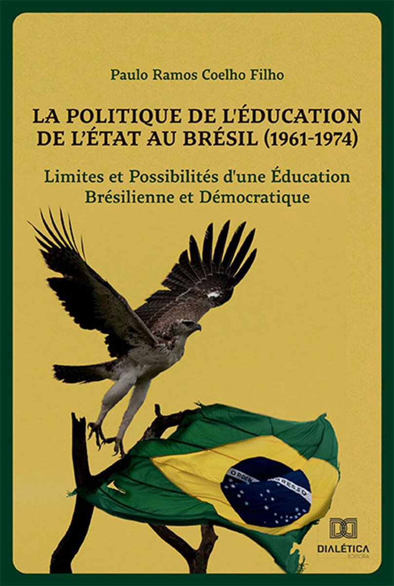 Omslag van La Politique de l'Éducation de l'État au Brésil (1961-1974)