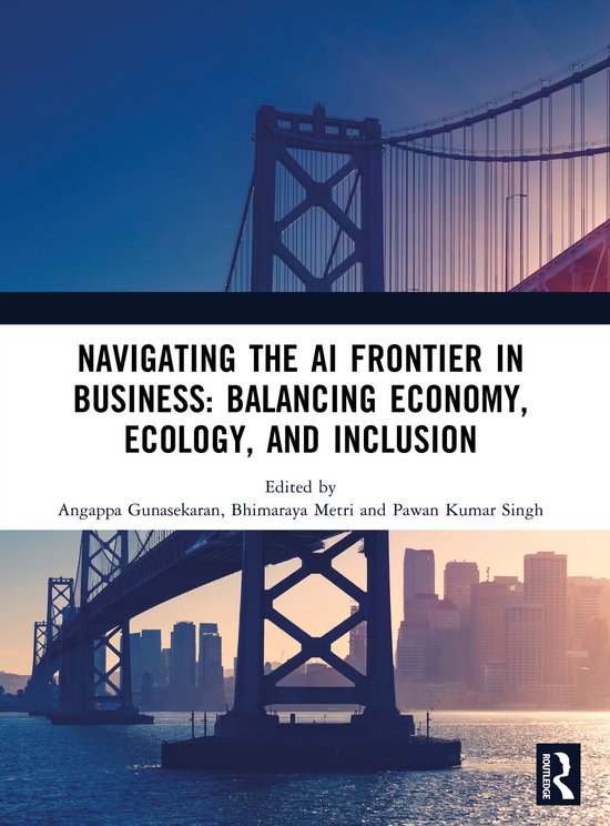 Navigating the AI Frontier in Business: Balancing Economy, Ecology, and ...