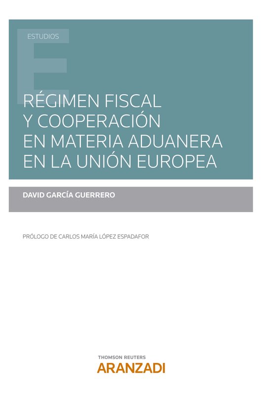 Régimen fiscal y cooperación en materia aduanera en la Uni ... - cover