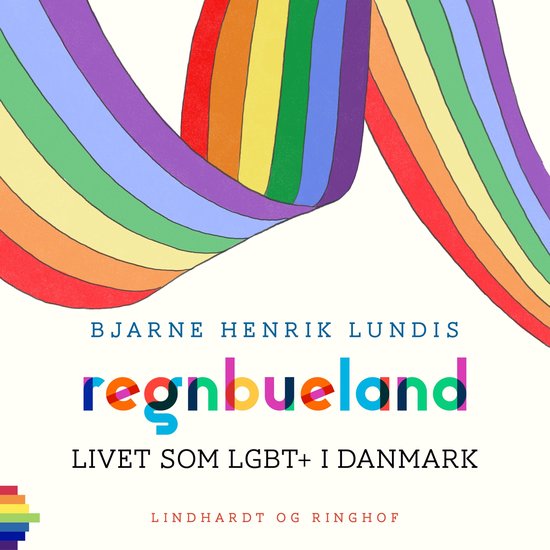 Regnbueland. Livet som LGBT+ i Danmark - cover