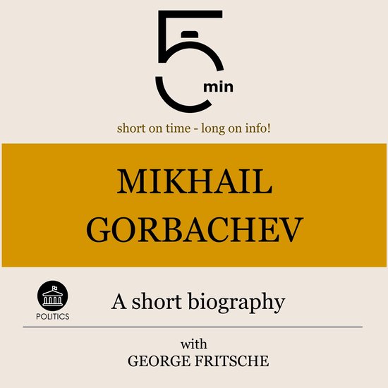 Mikhail Gorbachev: A short biography - cover