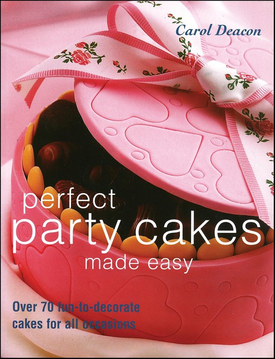 Perfect Party Cakes Made Easy - cover