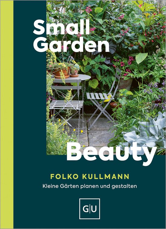 GU Gartenpraxis - Small Garden Beauty - cover