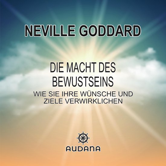 Neville Goddard - Die Macht des Bewusstseins - cover