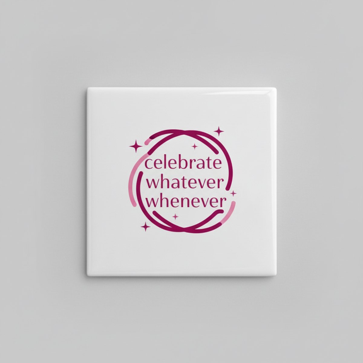 Nevolis Celebrate Whatever Whenever Tegel – Positieve Quote Wanddecoratie – Moderne Keramische Tegel 15 x 15 cm Multi Color