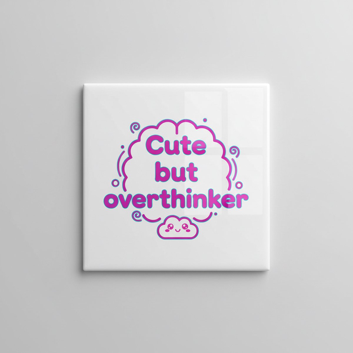 Schattige 15×15 cm Keramische Tegel – “Cute but Overthinker” Kawaii Wolk Illustratie Motiv