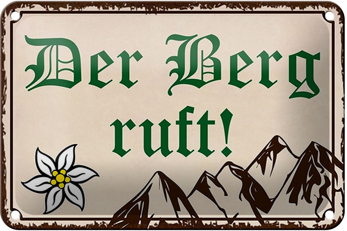 Blechschild Spruch 18x12cm Der Berg ruft Wanddeko