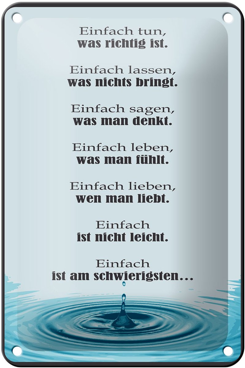 Blechschild Spruch 12x18cm Einfach ist am schwierigsten