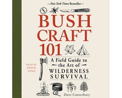 Bushcraft Survival Skills Series- Bushcraft 101