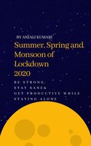 SUMMER,SPRING AND MONSOON OF LOCKDOWN2020