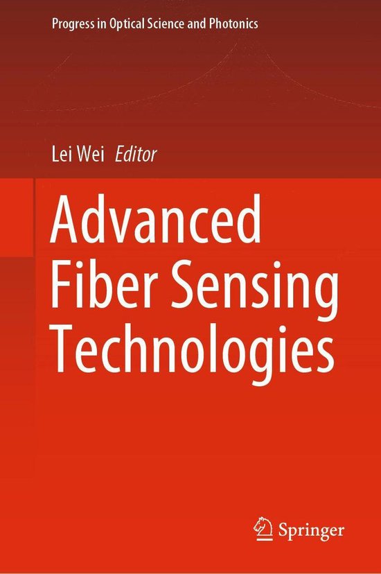 Progress in Optical Science and Photonics 9 - Advanced Fiber Sensing ...