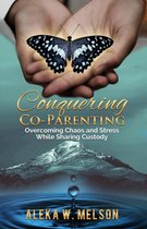 Conquering Co-Parenting