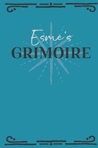 Esme's Grimoire: Personalized Grimoire Notebook (6 x 9 inch) with 162 pages inside, half journal pages and half spell pages.