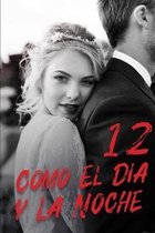 Como El Dia y La Noche 12