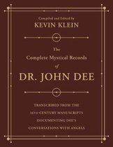 The Complete Mystical Records of Dr John Dee 3volume set Transcribed from the 16thCentury Manuscripts Documenting Dee's Conversations with Angels