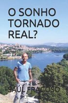 O Sonho Tornado Real?: Sa�l Fragoso