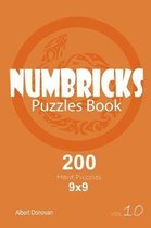 Numbricks - 200 Hard Puzzles 9x9 (Volume 10)