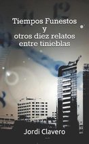 Tiempos Funestos y otros diez relatos entre tinieblas