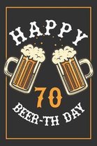 70th Birthday Notebook: Lined Journal / Notebook - Beer Themed 70 yr Old Gift - Fun And Practical Alternative to a Card - 70th Birthday Gifts