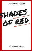 Shades of Red: A poetic love story...