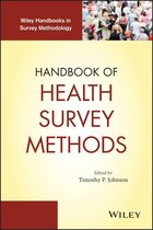 Wiley Handbooks in Survey Methodology - Handbook of Health Survey Methods