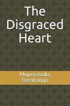 The Disgraced Heart