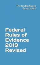 Federal Rules of Evidence 2019 Revised