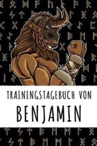Trainingstagebuch von Benjamin: Personalisierter Tagesplaner f�r dein Fitness- und Krafttraining im Fitnessstudio oder Zuhause