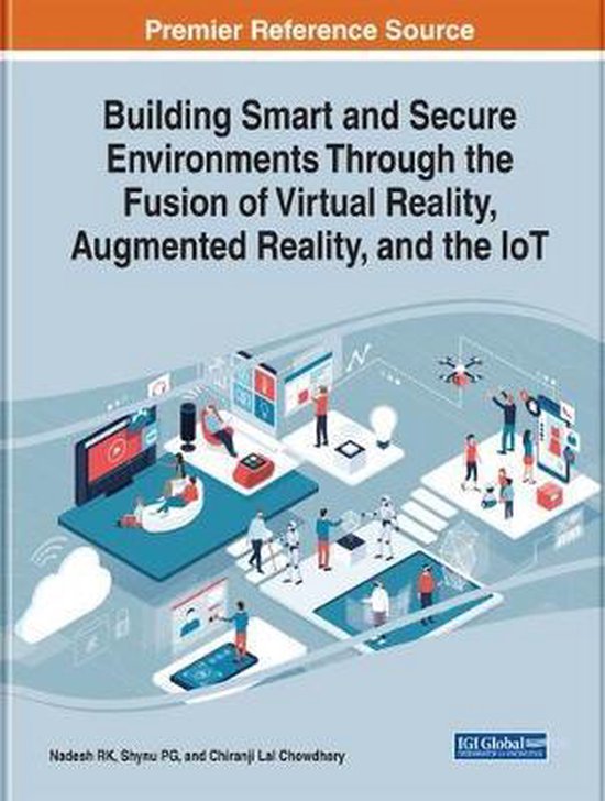Building Smart and Secure Environments Through the Fusion of Virtual ...