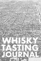 Whisky Tasting Journal: Take Notes of Whiskey You Try, Give Rating, DRAM Colour Slider and Flavour Wheel to Mark on - Whisky Connoisseur Handb