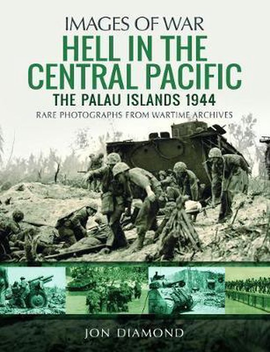 Hell in the Central Pacific 1944 The Palau Islands Images of ... - cover