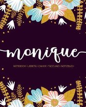 Monique: Notebook - Libreta - Cahier - Taccuino - Notizbuch: 110 pages paginas seiten pagine: Modern Florals First Name Noteboo