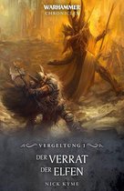 The War of Vengeance: Warhammer Chronicles 1 - Der Verrat der Elfen