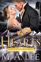 Hearts in Hazard 12 - The Hazard with Hearts (book 12)