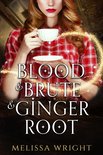 Bad Medicine - Blood & Brute & Ginger Root