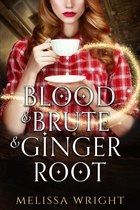 Bad Medicine - Blood & Brute & Ginger Root