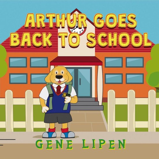 Arthur goes Back to School (book for kids who love adventure ... - cover