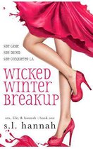 Sex, Life, and Hannah 1 - Wicked Winter Breakup